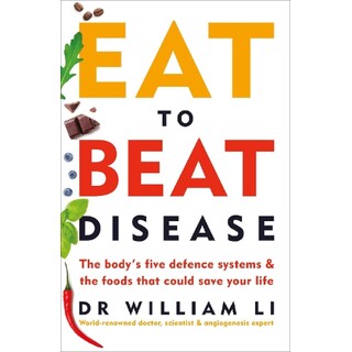 Eat to Beat Disease - Dr William Li  