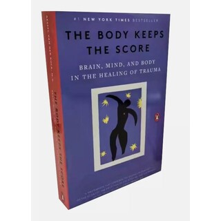 The Body Keeps The Score By Bessel Van Der Kolk, M.D. 